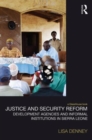 Image for Justice and security reform  : development agencies and informal institutions in Sierra Leone