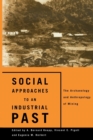 Image for Social Approaches to an Industrial Past