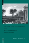 Image for Islands in Time : Island Sociogeography and Mediterranean Prehistory