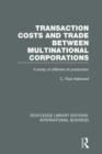 Image for Transaction Costs &amp; Trade Between Multinational Corporations (RLE International Business)
