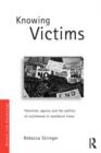 Image for Knowing victims  : feminism, agency and victim politics in neoliberal times