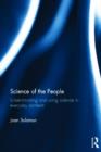Image for Science of the people  : understanding and using science in everyday contexts