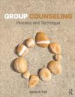 Image for Group Counseling : Process and Technique