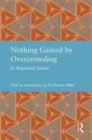 Image for Nothing Gained by Overcrowding