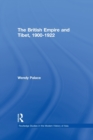 Image for The British Empire and Tibet 1900-1922