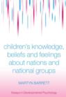 Image for Children&#39;s Knowledge, Beliefs and Feelings about Nations and National Groups