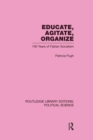 Image for Educate, Agitate, Organize Library Editions: Political Science Volume 59