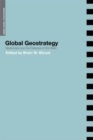 Image for Global geostrategy  : Mackinder and the defence of the West