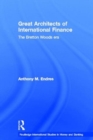 Image for Architects of the international financial system