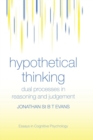 Image for Hypothetical thinking  : dual processes in reasoning and judgement
