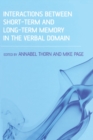 Image for Interactions between short-term and long-term memory in the verbal domain