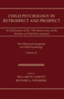 Image for Child psychology in retrospect and prospect  : in celebration of the 75th anniversary of the Institute of Child Development
