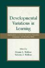 Image for Developmental variations in learning  : applications to social, executive function, language, and reading skills