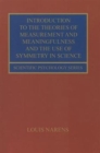 Image for Introduction to the Theories of Measurement and Meaningfulness and the Use of Symmetry in Science