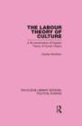 Image for Labour Theory of Culture Routledge Library Editions: Political Science Volume 42