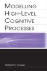 Image for Modelling High-level Cognitive Processes