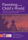 Image for Parenting and the Child&#39;s World : Influences on Academic, Intellectual, and Social-emotional Development