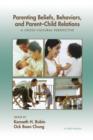 Image for Parenting beliefs, behaviours, and parent-child relations  : a cross-cultural perspective