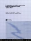 Image for Production and Consumption in English Households 1600-1750
