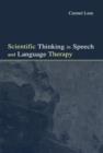 Image for Scientific Thinking in Speech and Language Therapy