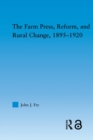 Image for The Farm Press, Reform and Rural Change, 1895-1920