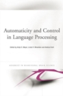 Image for Automaticity and control in language processing