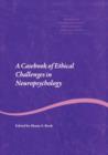 Image for A Casebook of Ethical Challenges in Neuropsychology