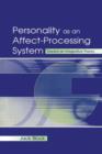 Image for Personality as an affect-processing system  : toward an integrative theory