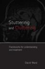 Image for Stuttering and cluttering  : frameworks for understanding and treatment