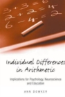 Image for Individual differences in arithmetic  : implications for psychology, neuroscience and education