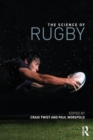 Image for The Science of Rugby