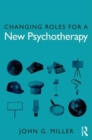 Image for Changing Roles for a New Psychotherapy