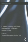 Image for China&#39;s Evolving Industrial Policies and Economic Restructuring