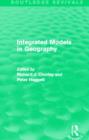 Image for Integrated Models in Geography (Routledge Revivals)