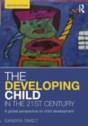 Image for The developing child in the 21st century  : a global perspective on child development
