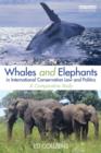 Image for Whales and Elephants in International Conservation Law and Politics