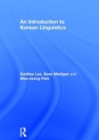 Image for An introduction to Korean linguistics
