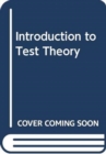 Image for Introduction to Test Theory