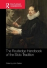 Image for The Routledge handbook of the Stoic tradition