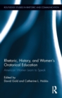 Image for Rhetoric, History, and Women&#39;s Oratorical Education