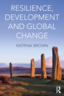 Image for Resilience, Development and Global Change