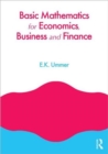 Image for Basic Mathematics for Economics, Business and Finance