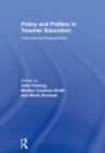 Image for Policy and politics in teacher education  : international perspectives