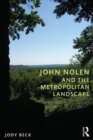 Image for John Nolen and the metropolitan landscape