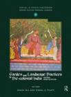 Image for Garden and landscape practices in pre-colonial India  : histories from the Deccan