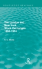 Image for The London and New York Stock Exchanges 1850-1914 (Routledge Revivals)