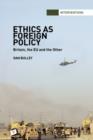 Image for Ethics as foreign policy  : Britain, the EU and the other