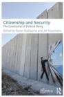 Image for Citizenship and security  : the constitution of political being