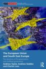 Image for The European Union and South East Europe  : the dynamics of Europeanization and multilevel governance