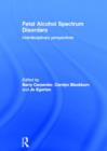 Image for Fetal alcohol spectrum disorders  : interdisciplinary perspectives